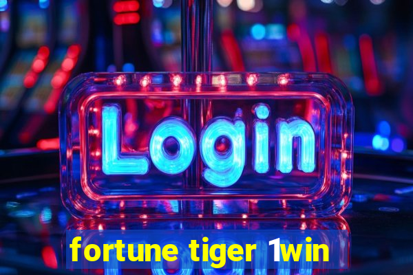 fortune tiger 1win